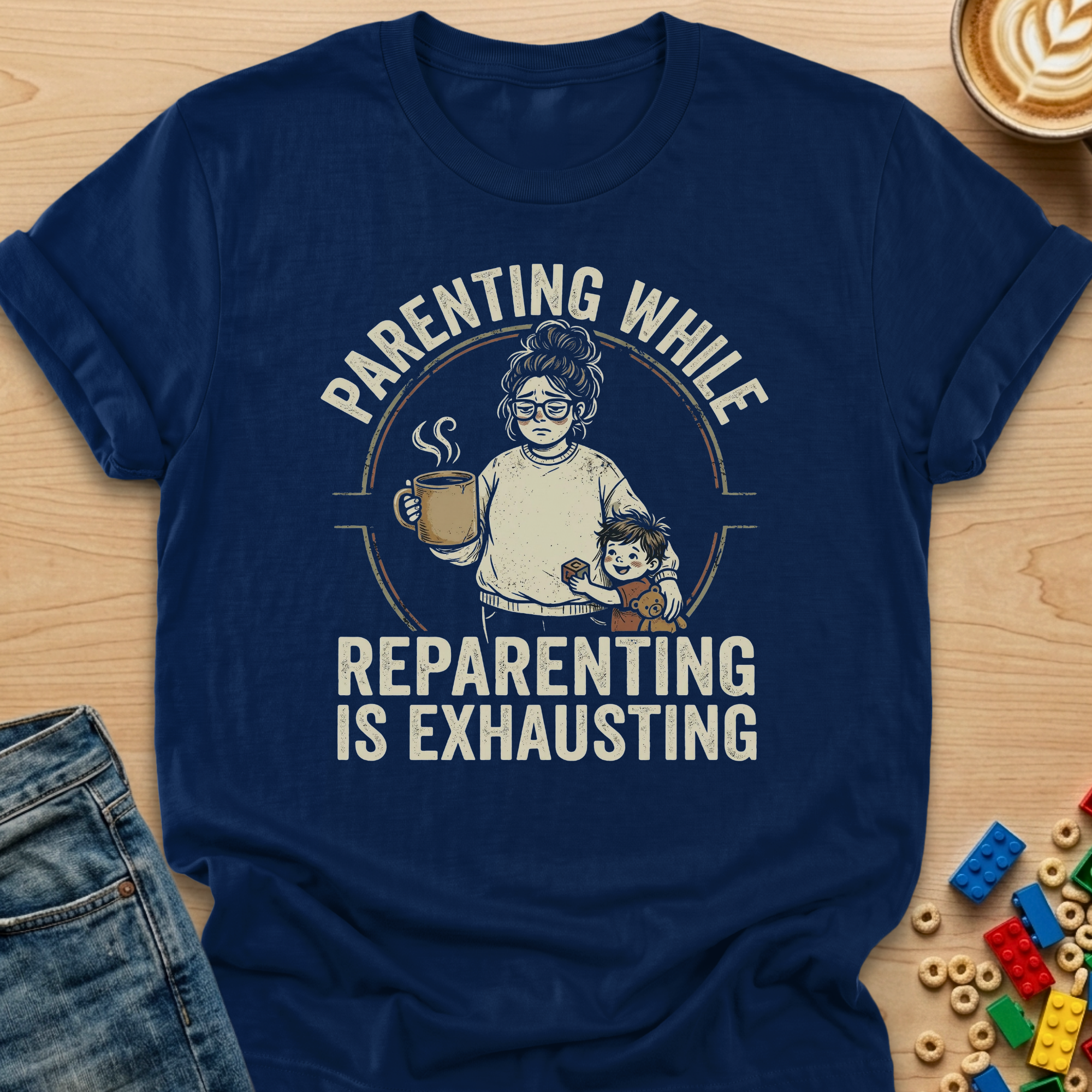 Parenting While Reparenting Is Exhausting Bun T-shirt