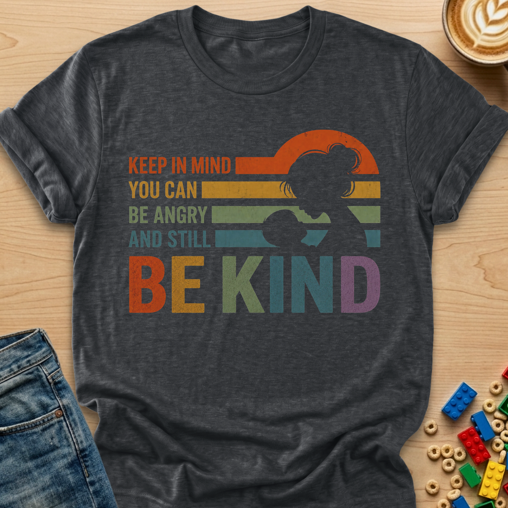 You Can Be Angry And Still Be Kind Silhouette T-shirt