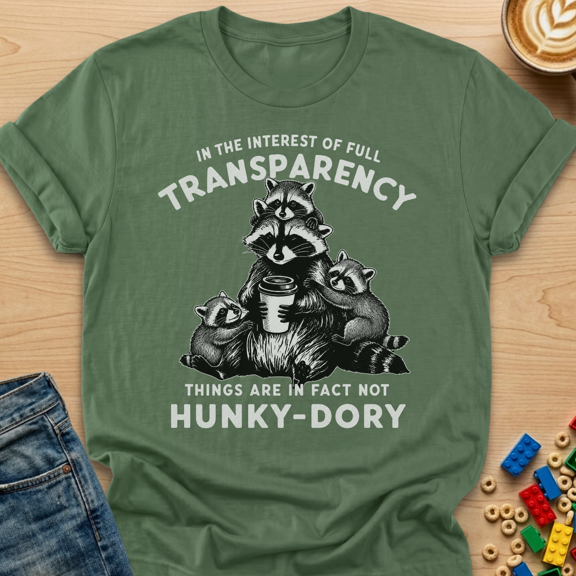 Things are in Fact Not Hunky-Dory Raccoon T-shirt