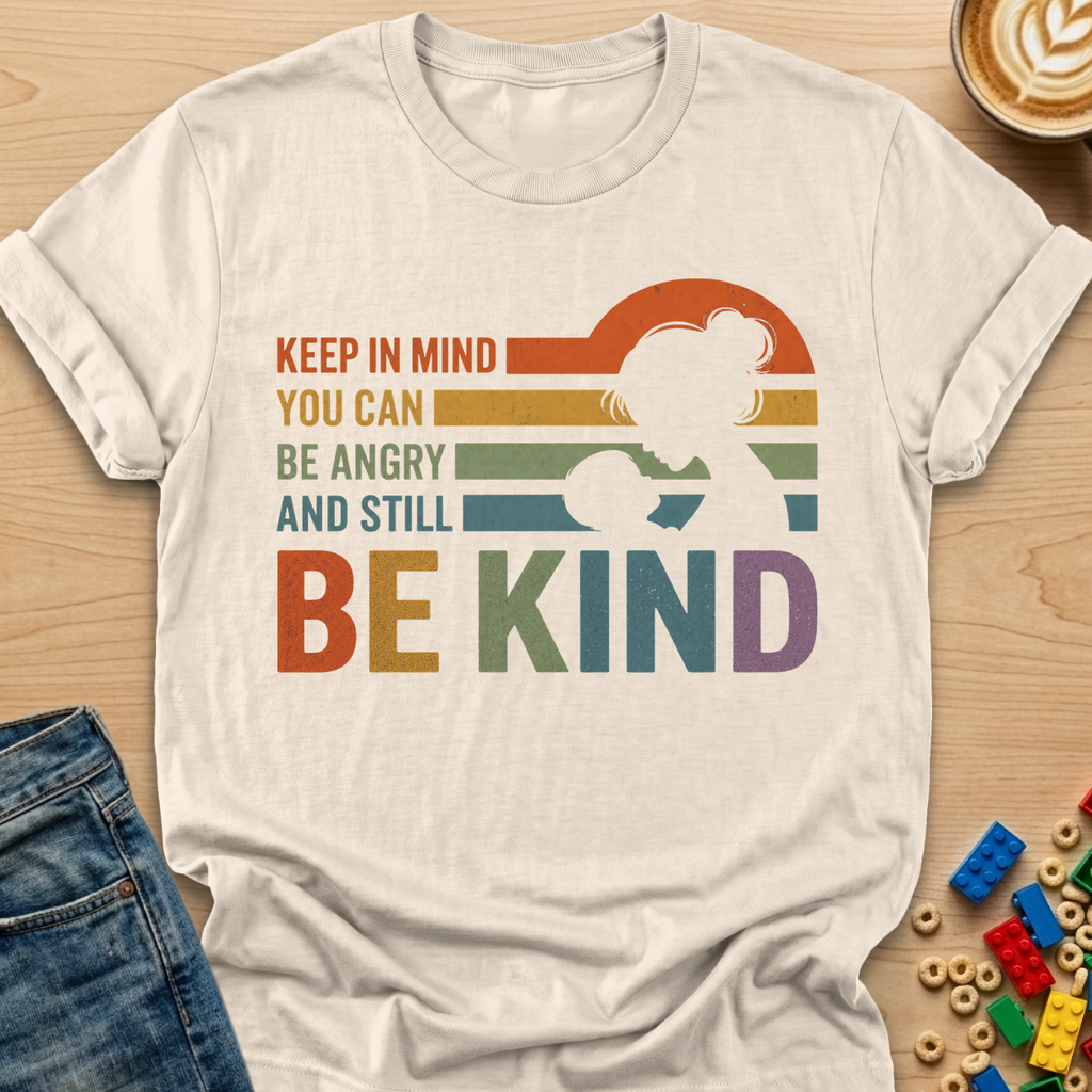 You Can Be Angry And Still Be Kind Silhouette T-shirt
